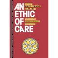 An Ethic of Care: Feminist and Interdisciplinary Perspectives