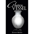 Chosen Vessel