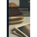 Primitive Physick
