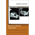 National Health Insurance in the United States and Canada: Race, Territory, and the Roots of Difference