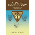 Applied Lymphology: Lymphatics of the Brain