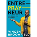 Entre-PRAY-neur: Doing Business God's Way