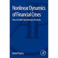 Nonlinear Dynamics of Financial Crises: How to Predict Discontinuous Decisions