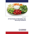 A Text Book of Nutrition for Nursing Students