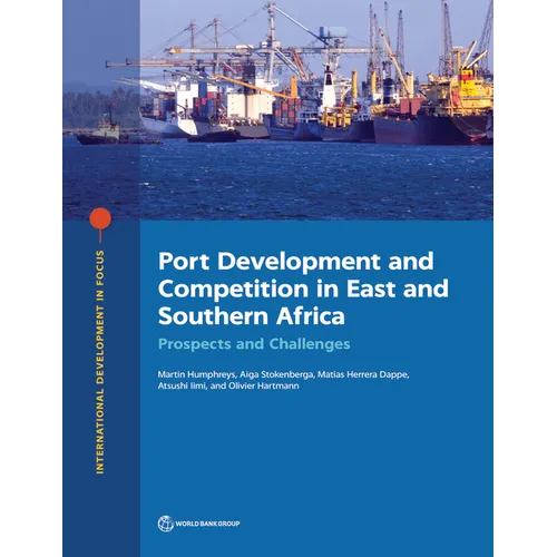 Port Development and Competition in East and Southern Africa: Prospects and Challenges