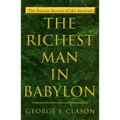 The Richest Man in Babylon: The Success Secrets of the Ancients