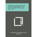 National Genealogical Society Quarterly, V37, No. 2, June, 1949, Total No. 146