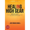 Healing in High Gear: Surviving Sepsis: A Guide for Families, Patients, Caregivers and Healthcare Providers