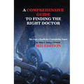 A Comprehensive Guide to Finding the Right Doctor