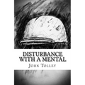 Disturbance with a Mental