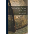 Diagnosis From the Eye