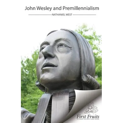 John Wesley and Premillennialism