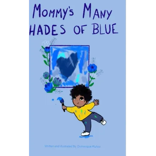 Mommy's Many Shades of Blue