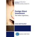 Foreign Direct Investment: The Indian Experience