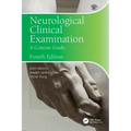 Neurological Clinical Examination: A Concise Guide