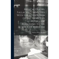Medical Errors, Fallacies Connected With the Application of the Inductive Method of Reasoning to the Science of Medicine