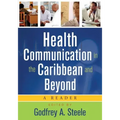 Health Communication in the Caribbean and Beyond: A Reader