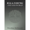 Ella Young And Her World