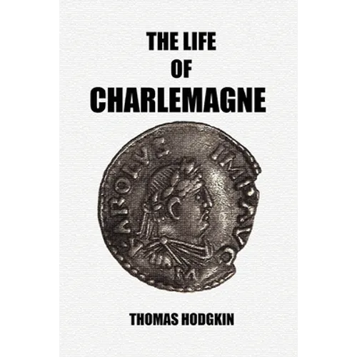 The Life of Charlemagne