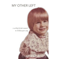My Other Left: a wicked pissah memoir on finding your way