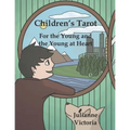 Children's Tarot: For the Young and the Young at Heart