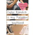 Dylan Ramirez is My Forbidden Boyfriend: A Sweet YA Romance