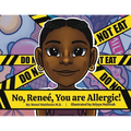 No, Renee, You are Allergic!