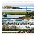 Five Bay Landscapes: Curious Explorations of the Great Lakes Basin