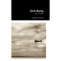 Dick Bong: Ace of Aces