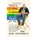 More What Color is Your Dog?