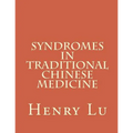Syndromes in Traditional Chinese Medicine