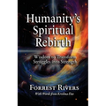 Humanity's Spiritual Rebirth: Wisdom to Transform Struggles into Strength