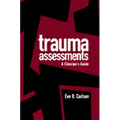 Trauma Assessments: A Clinician's Guide