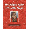 Mrs. Marquita Rucker and the Little People