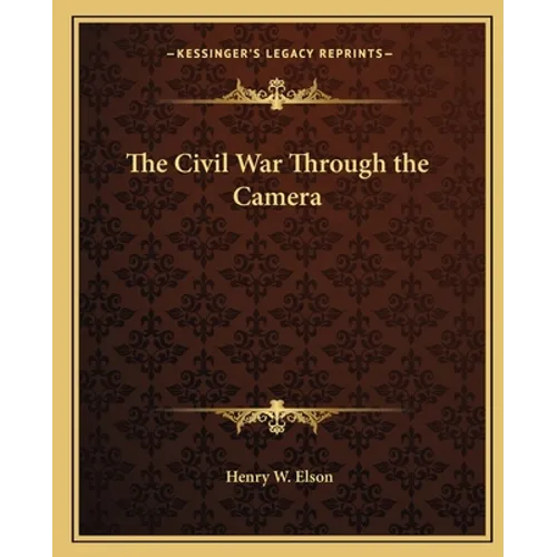 The Civil War Through the Camera