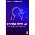 Connective AI: Social (Ro)Bots, Play, Democracy