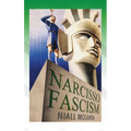 Narcisso-Fascism: The Psychopathology of Right-Wing Extremism