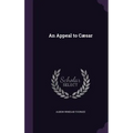 An Appeal to Cæsar
