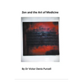 Zen and the Art of Medicine