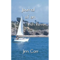 Journal of an Irish Rover: Part One