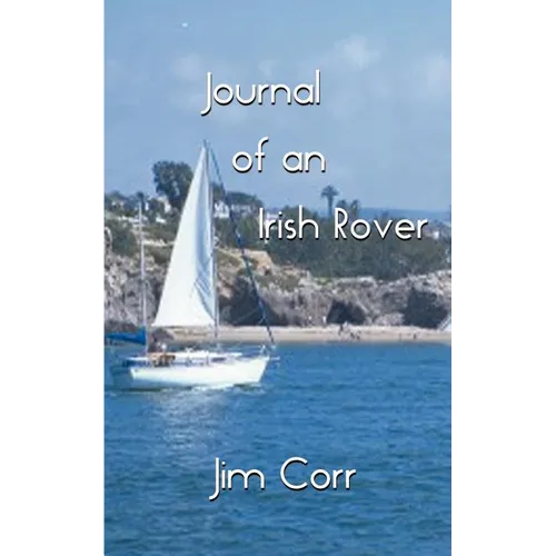 Journal of an Irish Rover: Part One