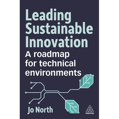 Leading Sustainable Innovation: A Roadmap for Technical Environments