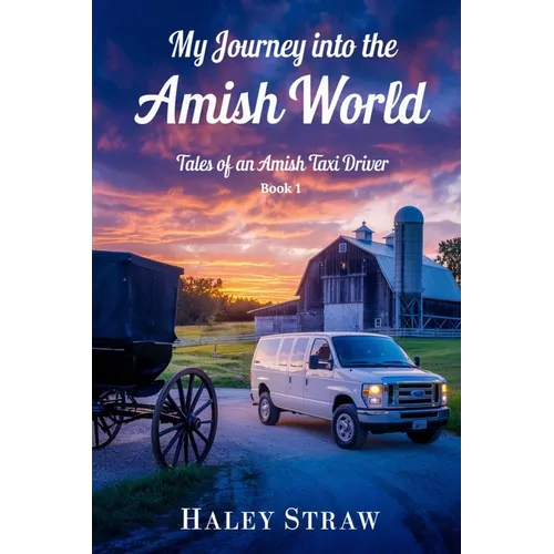 My Journey into the Amish World