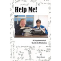 Help Me!: A Supplemental Guide to Statistics