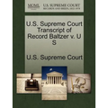 U.S. Supreme Court Transcript of Record Baltzer V. U S
