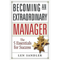 Becoming an Extraordinary Manager: The 5 Essentials for Success