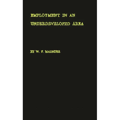Employment in an Underdeveloped Area: A Sample Survey of Kingston, Jamaica