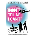 Don't Tell Me I Can't