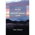 Living A Rich And Intentional Life
