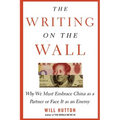 The Writing on the Wall: Why We Must Embrace China as a Partner or Face It as an Enemy